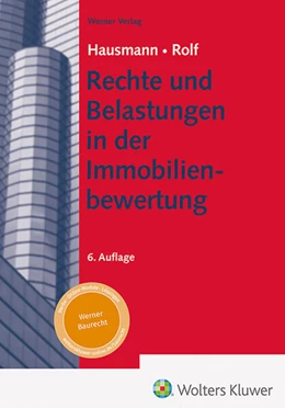 Abbildung von Hausmann / Rolf | Rechte und Belastungen in der Immobilienbewertung | 6. Auflage | 2025 | beck-shop.de