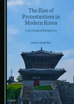 Abbildung von Kim | The Rise of Protestantism in Modern Korea | 1. Auflage | 2022 | beck-shop.de