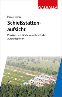Abbildung von Czenia | Schießstättenaufsicht | 1. Auflage | 2023 | beck-shop.de