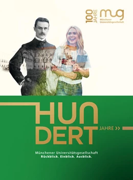Abbildung von Münchener Universitätsgesellschaft / Debertin | Hundert Jahre Münchener Universitätsgesellschaft | 1. Auflage | 2022 | beck-shop.de