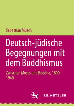 Abbildung von Musch | Deutsch-jüdische Begegnungen mit dem Buddhismus | 1. Auflage | 2023 | beck-shop.de