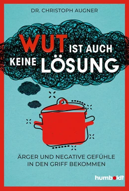 Abbildung von Augner | Wut ist auch keine Lösung | 1. Auflage | 2022 | beck-shop.de