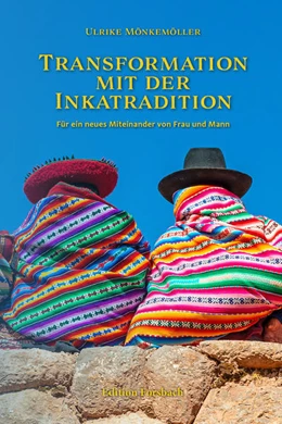Abbildung von Mönkemöller | Transformation mit der Inkatradition | 1. Auflage | 2022 | beck-shop.de