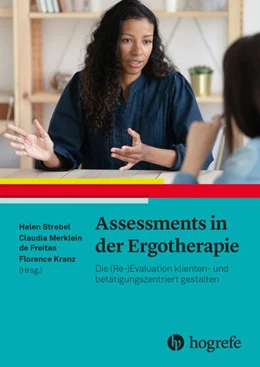 Abbildung von Strebel / Merklein de Freitas | Assessments in der Ergotherapie | 1. Auflage | 2022 | beck-shop.de