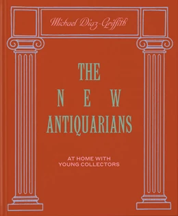 Abbildung von Diaz-Griffith | The New Antiquarians | 1. Auflage | 2023 | beck-shop.de