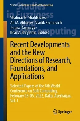 Abbildung von Shahbazova / Abbasov | Recent Developments and the New Directions of Research, Foundations, and Applications | 1. Auflage | 2023 | beck-shop.de