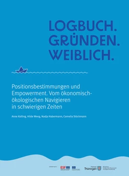 Abbildung von Kolling / Weeg | Logbuch. Gründen. Weiblich. | 1. Auflage | 2022 | beck-shop.de