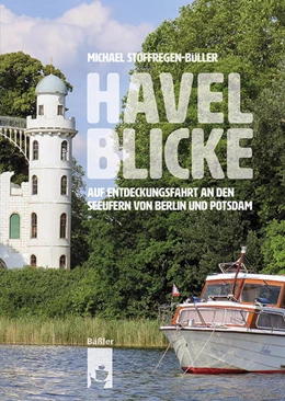 Abbildung von Stoffregen-Büller | Havelblicke | 1. Auflage | 2022 | beck-shop.de