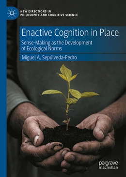 Abbildung von Sepúlveda-Pedro | Enactive Cognition in Place | 1. Auflage | 2023 | beck-shop.de