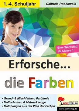 Abbildung von Rosenwald | Erforsche die Farben | 1. Auflage | 2022 | beck-shop.de