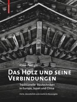 Abbildung von Zwerger | Das Holz und seine Verbindungen | 1. Auflage | 2023 | beck-shop.de