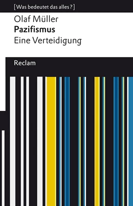 Abbildung von Müller | Pazifismus. Eine Verteidigung. [Was bedeutet das alles?] | 1. Auflage | 2022 | beck-shop.de