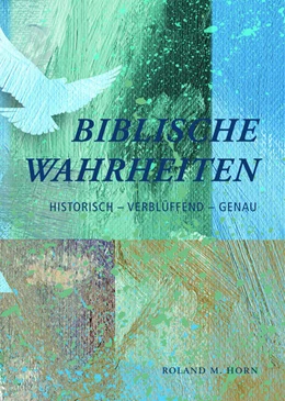 Abbildung von Horn | Biblische Wahrheiten | 1. Auflage | 2022 | beck-shop.de