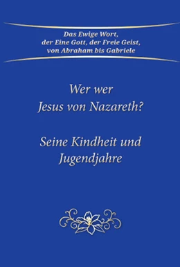 Abbildung von Gabriele-Verlag Das Wort | Wer war Jesus von Nazareth? | 2. Auflage | 2022 | beck-shop.de