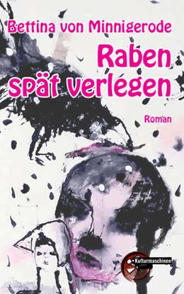 Abbildung von Minnigerode | Raben spät verlegen | 1. Auflage | 2022 | beck-shop.de