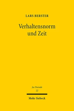 Abbildung von Berster | Verhaltensnorm und Zeit | 1. Auflage | 2023 | beck-shop.de