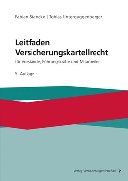 Abbildung von Stancke / Unterguggenberger | Leitfaden Versicherungskartellrecht | 5. Auflage | 2022 | beck-shop.de
