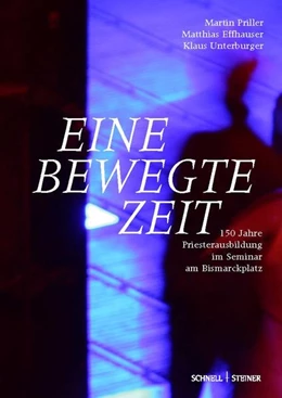 Abbildung von Priller / Effhauser | Eine bewegte Zeit | 1. Auflage | 2022 | beck-shop.de