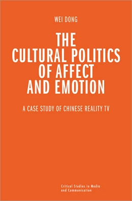 Abbildung von Dong | The Cultural Politics of Affect and Emotion | 1. Auflage | 2022 | beck-shop.de