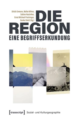 Abbildung von Ermann / Höfner | Die Region - eine Begriffserkundung | 1. Auflage | 2022 | beck-shop.de