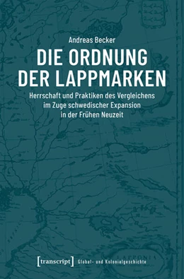 Abbildung von Becker | Die Ordnung der Lappmarken | 1. Auflage | 2022 | beck-shop.de