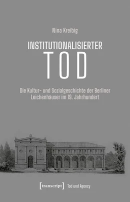 Abbildung von Kreibig | Institutionalisierter Tod | 1. Auflage | 2022 | beck-shop.de
