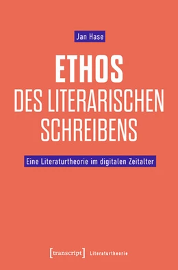 Abbildung von Hase | Ethos des literarischen Schreibens | 1. Auflage | 2022 | beck-shop.de