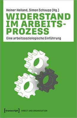 Abbildung von Heiland / Schaupp | Widerstand im Arbeitsprozess | 1. Auflage | 2022 | beck-shop.de