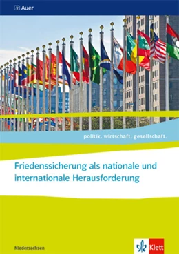 Abbildung von politik.wirtschaft.gesellschaft. Friedenssicherung als nationale und internationale Herausforderung. Abiturjahrgang 2024 | 1. Auflage | 2023 | beck-shop.de