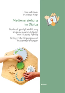 Abbildung von Lienau / Röck | Medienerziehung im Dialog | 1. Auflage | 2022 | beck-shop.de