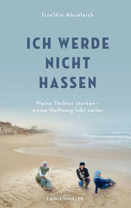 Abbildung von Abuelaish | Ich werde nicht hassen | 1. Auflage | 2022 | beck-shop.de