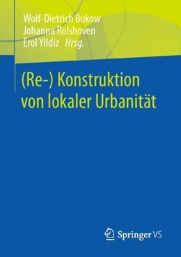 Abbildung von Bukow / Rolshoven | (Re-) Konstruktion von lokaler Urbanität | 1. Auflage | 2023 | beck-shop.de
