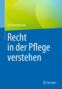 Abbildung von Smolibowski | Recht in der Pflege verstehen | 1. Auflage | 2023 | beck-shop.de