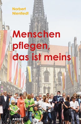 Abbildung von Nientiedt | Menschen pflegen, das ist meins | 1. Auflage | 2022 | beck-shop.de