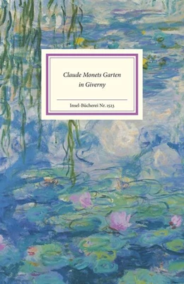Abbildung von Stamm / Köpnick | Claude Monets Garten in Giverny | 3. Auflage | 2023 | beck-shop.de