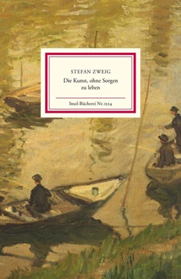 Abbildung von Zweig / Michels | Die Kunst, ohne Sorgen zu leben | 5. Auflage | 2023 | beck-shop.de