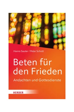 Abbildung von Sauter / Schott | Beten für den Frieden | 1. Auflage | 2023 | beck-shop.de