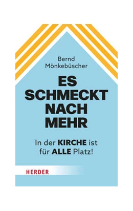 Abbildung von Mönkebüscher | Es schmeckt nach mehr | 1. Auflage | 2023 | beck-shop.de