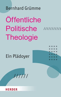 Abbildung von Grümme | Öffentliche Politische Theologie | 1. Auflage | 2023 | beck-shop.de