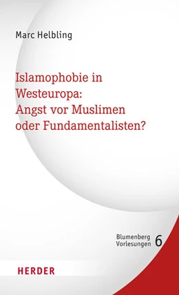 Abbildung von Helbling | Islamophobie in Westeuropa: Angst vor Muslimen oder Fundamentalisten? | 1. Auflage | 2023 | beck-shop.de