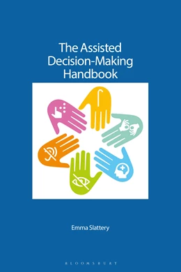 Abbildung von Slattery | The Assisted Decision-Making Handbook | 1. Auflage | 2024 | beck-shop.de