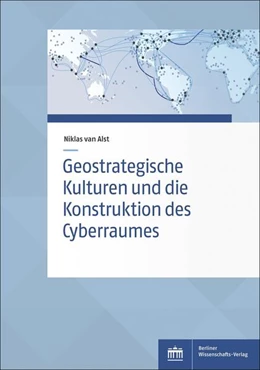 Abbildung von Alst | Geostrategische Kulturen und die Konstruktion des Cyberraumes | 1. Auflage | 2022 | beck-shop.de