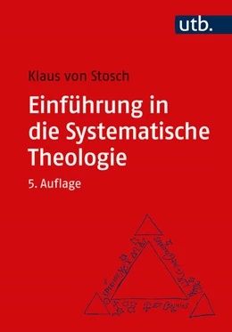 Abbildung von von Stosch | Einführung in die Systematische Theologie | 5. Auflage | 2022 | beck-shop.de