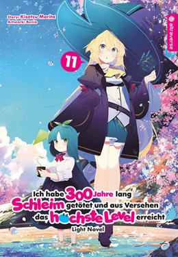 Abbildung von Morita / Benio | Ich habe 300 Jahre lang Schleim getötet und aus Versehen das höchste Level erreicht Light Novel 11 | 1. Auflage | 2023 | beck-shop.de