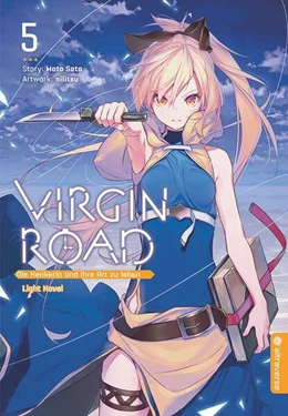 Abbildung von Sato / Nilitsu | Virgin Road - Die Henkerin und ihre Art zu Leben Light Novel 05 | 1. Auflage | 2023 | beck-shop.de