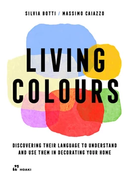 Abbildung von Botti / Caiazzo | Living Colours | 1. Auflage | 2023 | beck-shop.de