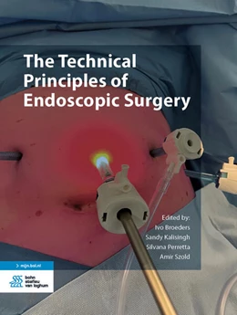 Abbildung von Broeders / Kalisingh | The Technical Principles of Endoscopic Surgery | 2024. Auflage | 2023 | beck-shop.de