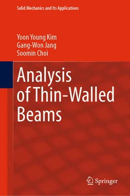 Abbildung von Kim / Choi | Analysis of Thin-Walled Beams | 1. Auflage | 2023 | beck-shop.de