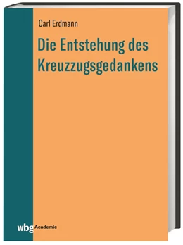 Abbildung von Erdmann | Die Entstehung des Kreuzzugsgedankens | 1. Auflage | 2023 | beck-shop.de