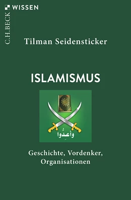 Abbildung von Seidensticker, Tilman | Islamismus | 5. Auflage | 2023 | 2827 | beck-shop.de